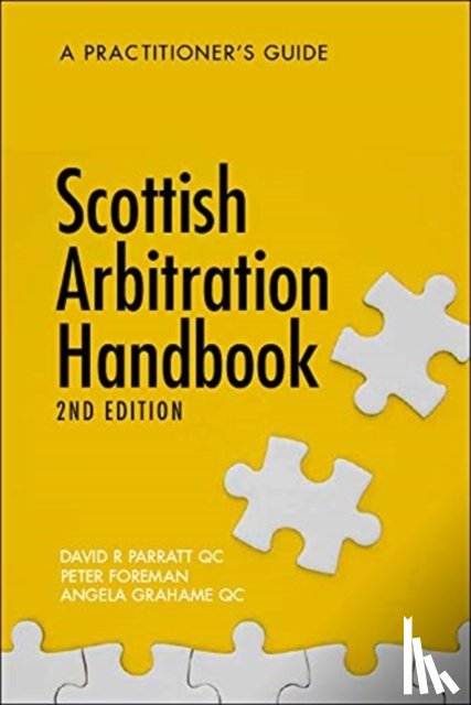 Parratt, David R., Grahame, Angela, Foreman, Peter - Scottish Arbitration Handbook