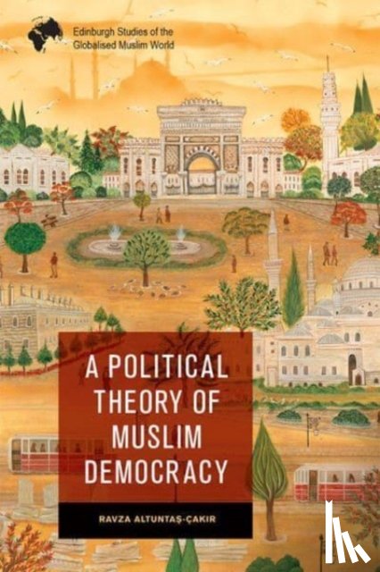 Altuntas-Cakir, Ravza (Assistant Professor - A Political Theory of Muslim Democracy