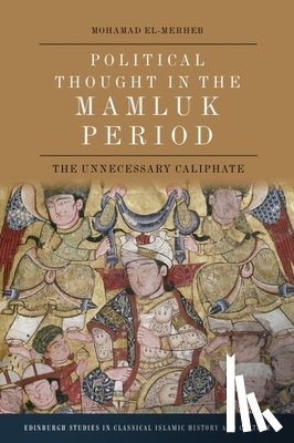 El-Merheb, Mohamad (Assistant Professor of Medieval History - Political Thought in the Mamluk Period
