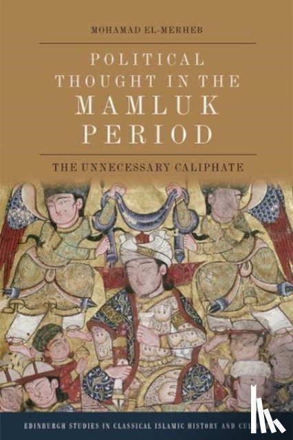 El-Merheb, Mohamad (Assistant Professor of Medieval History - Political Thought in the Mamluk Period
