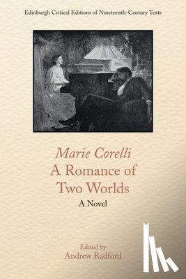Corelli, Marie - Marie Corelli, a Romance of Two Worlds