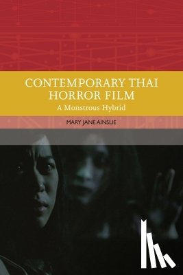 Ainslie, Mary (Associate Professor in Film and Media - Contemporary Thai Horror Film