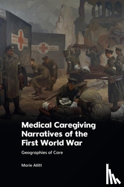 Allitt, Marie (Early Career Teaching and Research Fellow in Twentieth Century Literature - Medical Caregiving Narratives of the First World War