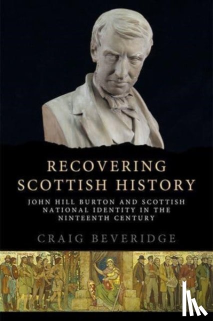 Beveridge, Craig - Recovering Scottish History