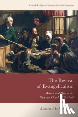 Jones, Andrew Michael - The Revival of Evangelicalism