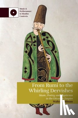 Feldman, Walter - From Rumi to the Whirling Dervishes