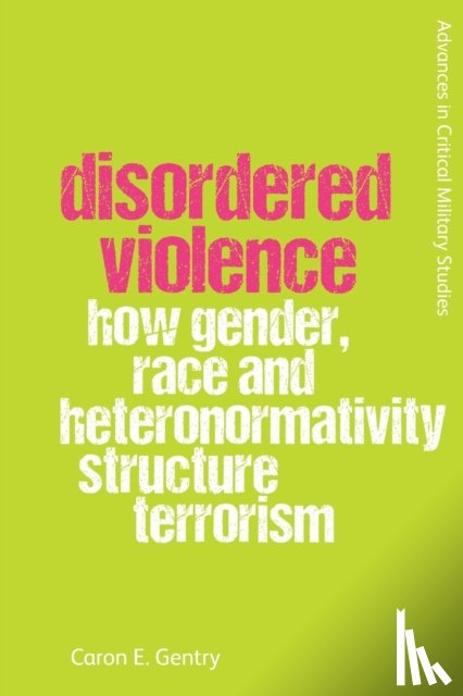 Gentry, Caron - Disordered Violence