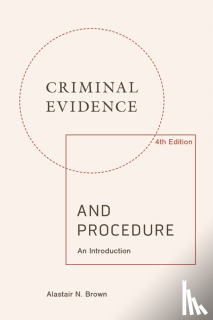Brown, Alastair - Criminal Evidence and Procedure: an Introduction