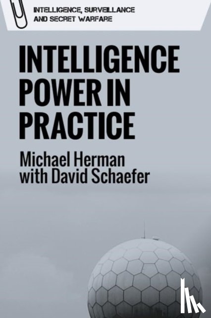 Michael Herman, David Schaefer - Intelligence Power in Practice