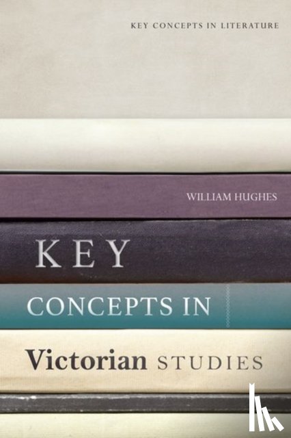 Hughes, William - Key Concepts in Victorian Studies