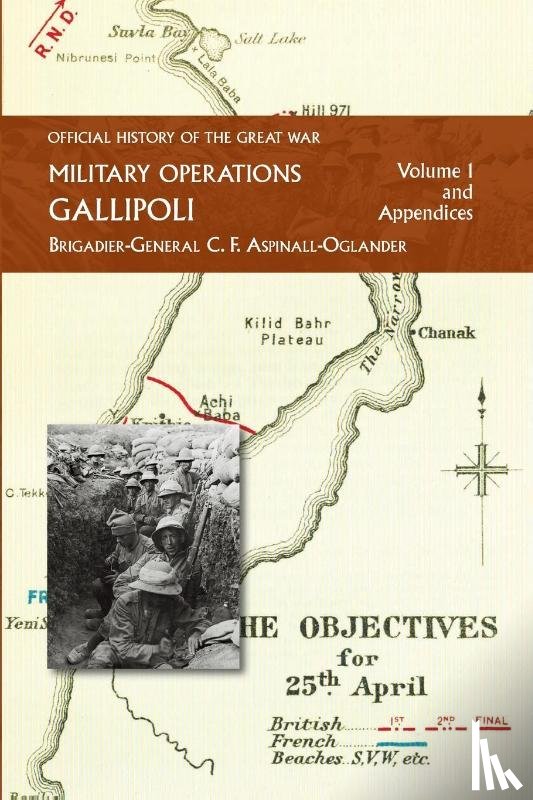 Aspinall-Oglander, C F - Official History of the Great War - Military Operations
