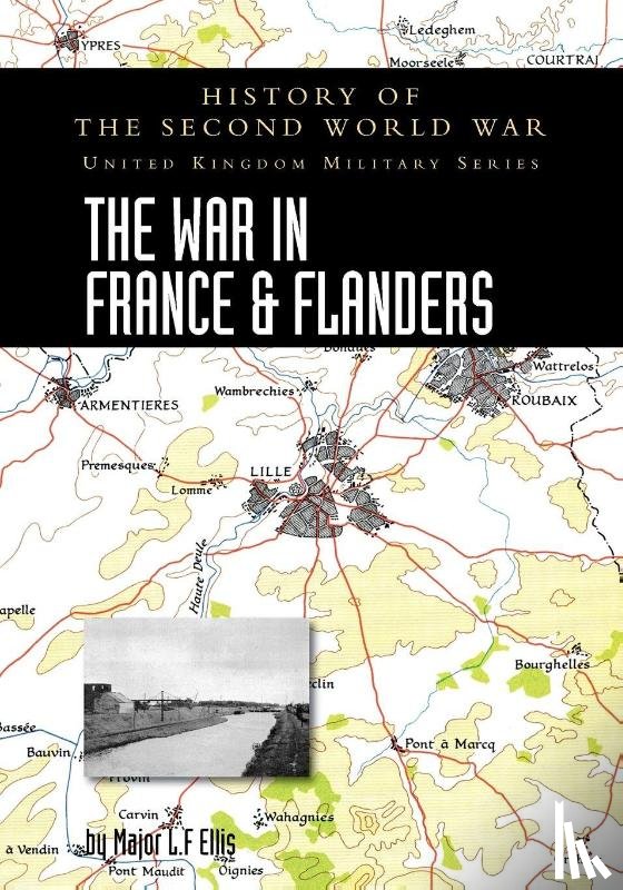 Ellis, Major L F - The War in France and Flanders 1939-1940