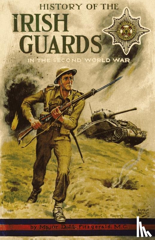 Fitzgerald, Major D J L - History of the Irish Guards in the Second World War
