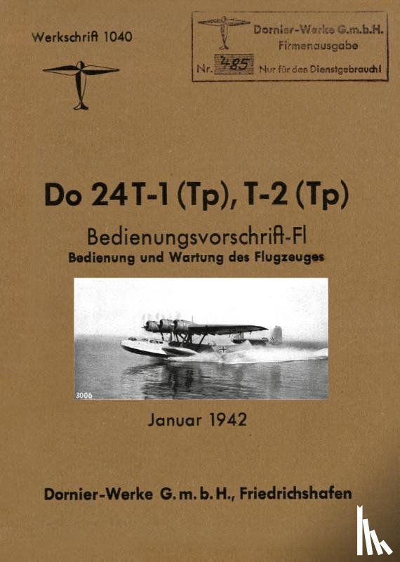Dornier-Werke G M B H - DORNIER Do 24 FLYING BOAT