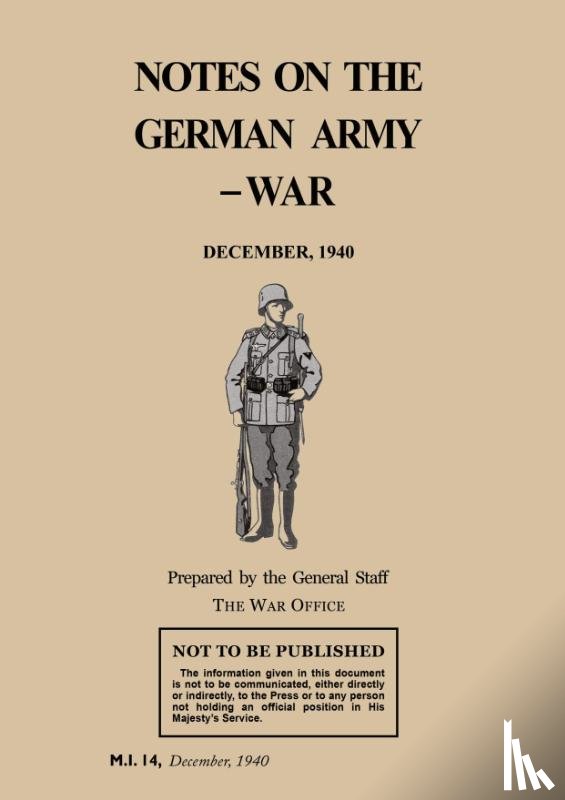 The General Staff, War Office - Notes on the German Army-War