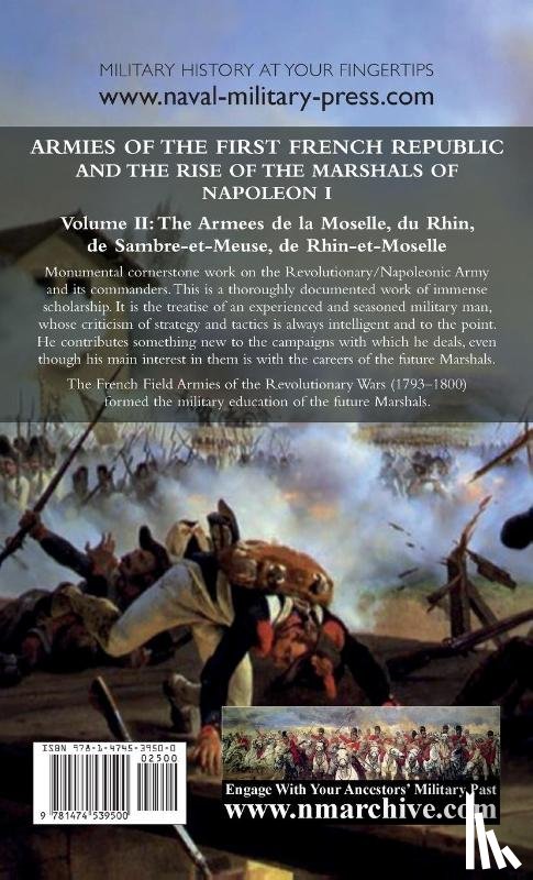 Phipps, Ramsay Weston - ARMIES OF THE FIRST FRENCH REPUBLIC AND THE RISE OF THE MARSHALS OF NAPOLEON I