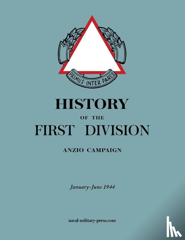 Anon - HISTORY OF THE FIRST DIVISION Anzio Campaign, January-June 1944