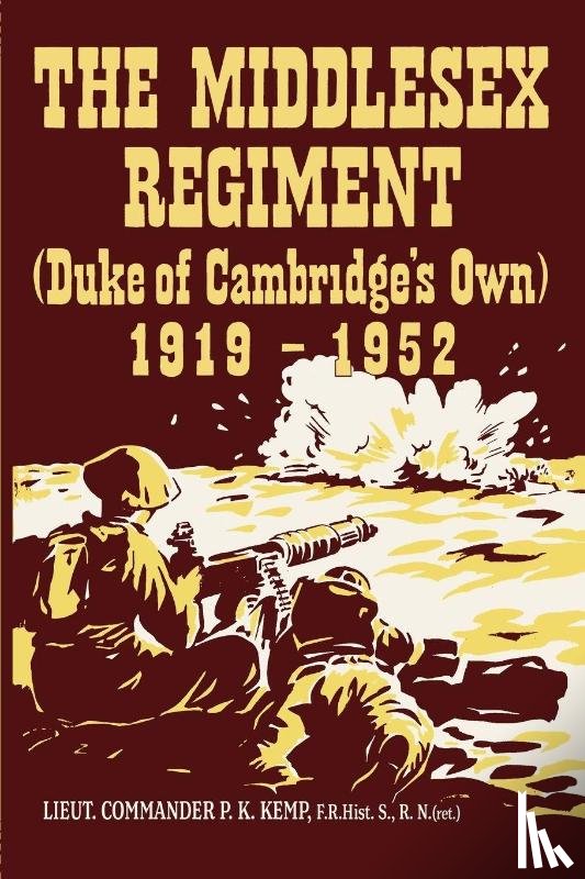 Lieut. Commander PK Kemp - THE MIDDLESEX REGIMENT 1919-1952 (Duke Of Cambridge's Own)
