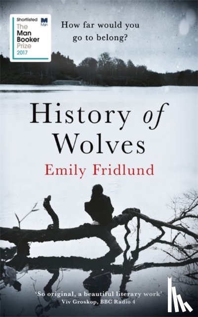 Fridlund, Emily - History of Wolves