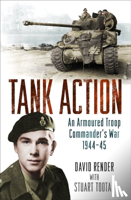 Render, Captain David, Tootal, Stuart - Tank Action