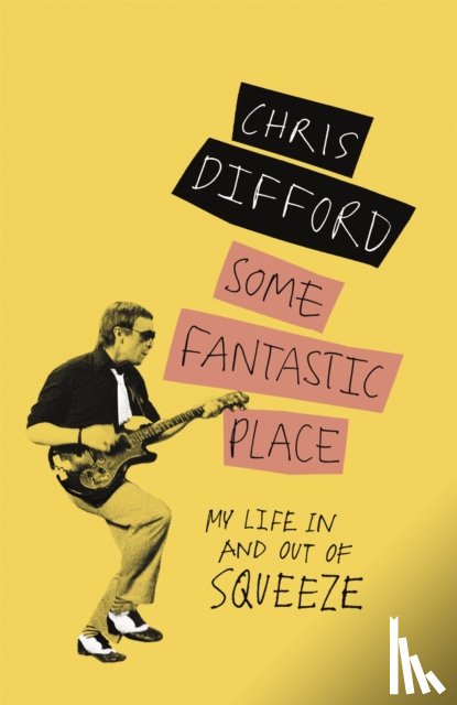 Difford, Chris - Some Fantastic Place