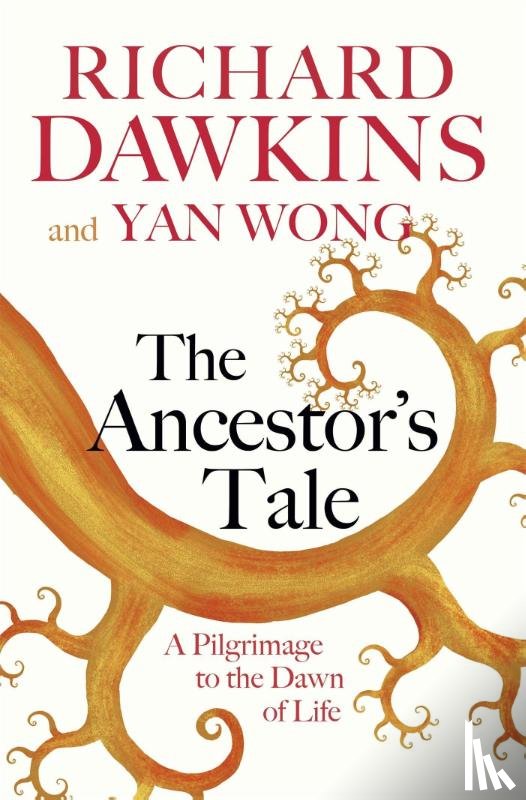 Dawkins, Prof Richard, Wong, Yan - The Ancestor's Tale