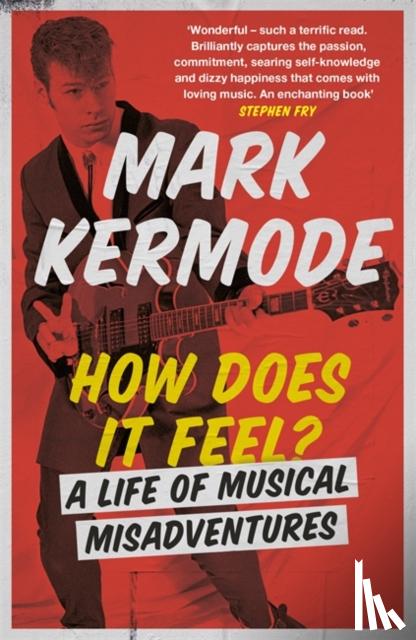 Kermode, Mark - How Does It Feel?