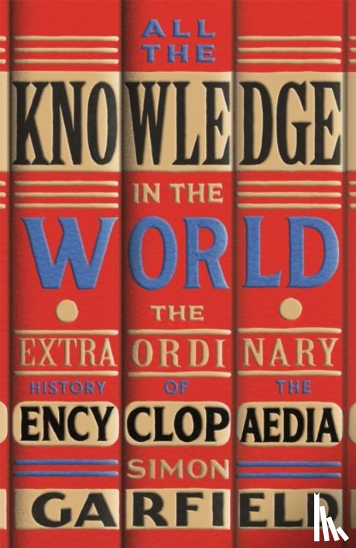 Garfield, Simon - All the Knowledge in the World