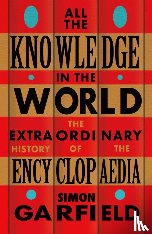 Garfield, Simon - All the Knowledge in the World