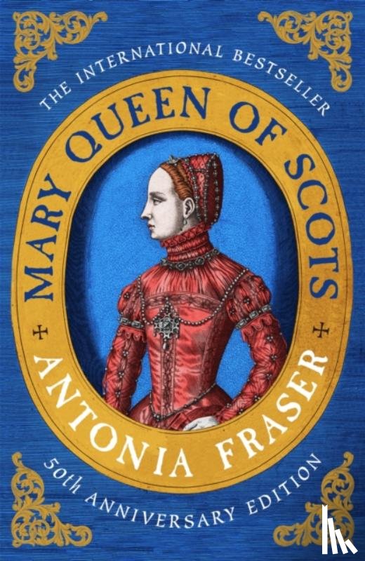 Fraser, Lady Antonia - Mary Queen Of Scots
