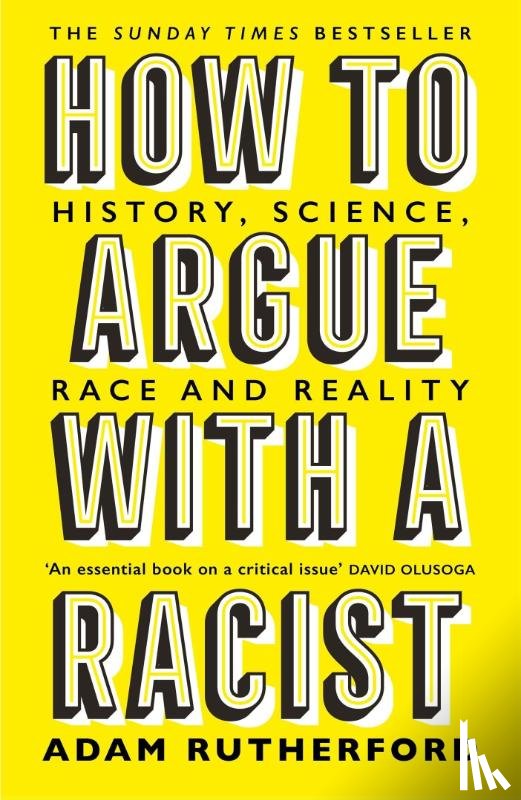 Rutherford, Adam - How to Argue With a Racist
