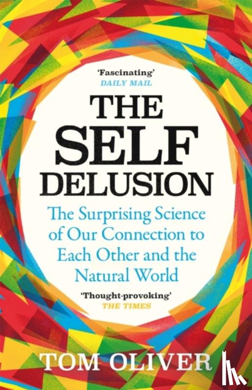 Oliver, Tom - The Self Delusion