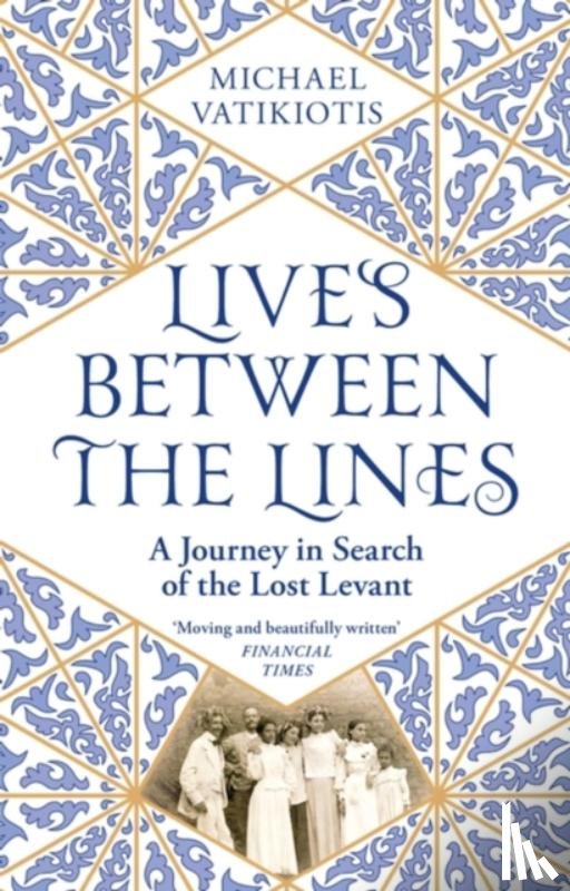 Vatikiotis, Michael - Lives Between The Lines