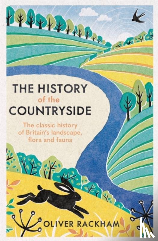 Rackham, Oliver - The History of the Countryside