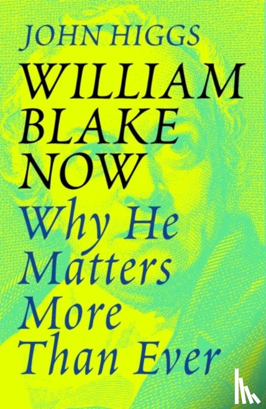 Higgs, John - William Blake Now