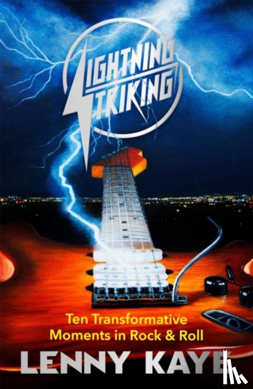 Kaye, Lenny - Lightning Striking