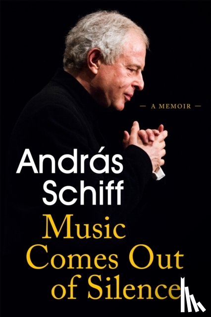 Schiff, Andras - Music Comes Out of Silence