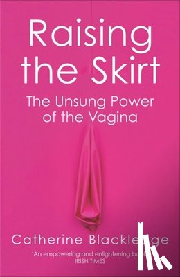 Blackledge, Catherine - Raising the Skirt