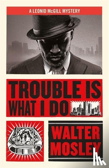 Mosley, Walter - Trouble Is What I Do