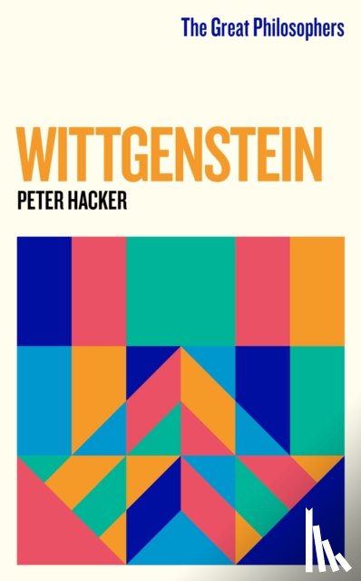 Hacker, Peter - The Great Philosophers: Wittgenstein