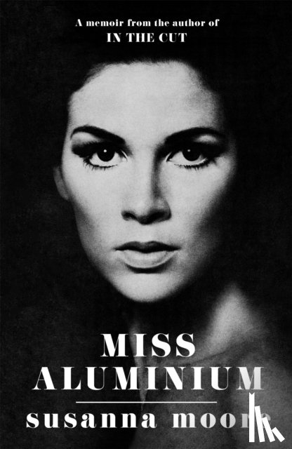 Moore, Susanna - Miss Aluminium
