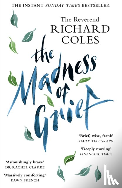 Coles, Reverend Richard - The Madness of Grief