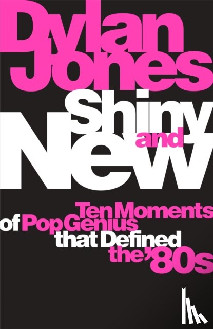 Jones, Dylan - Shiny and New