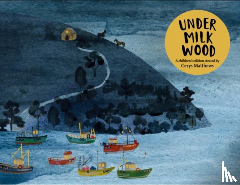 THOMAS, DYLAN - UNDER MILK WOOD