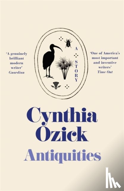 Ozick, Cynthia - Antiquities and Other Stories