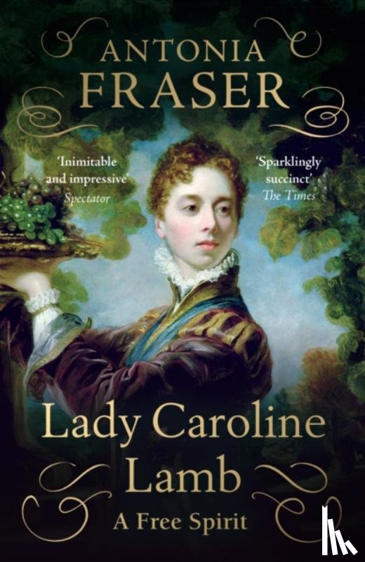 Fraser, Lady Antonia - Lady Caroline Lamb
