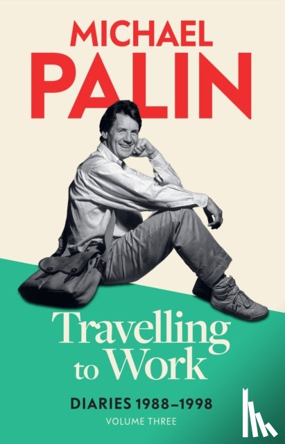 Palin, Michael - Travelling to Work