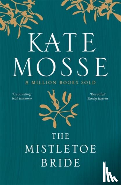 Mosse, Kate - The Mistletoe Bride and Other Haunting Tales
