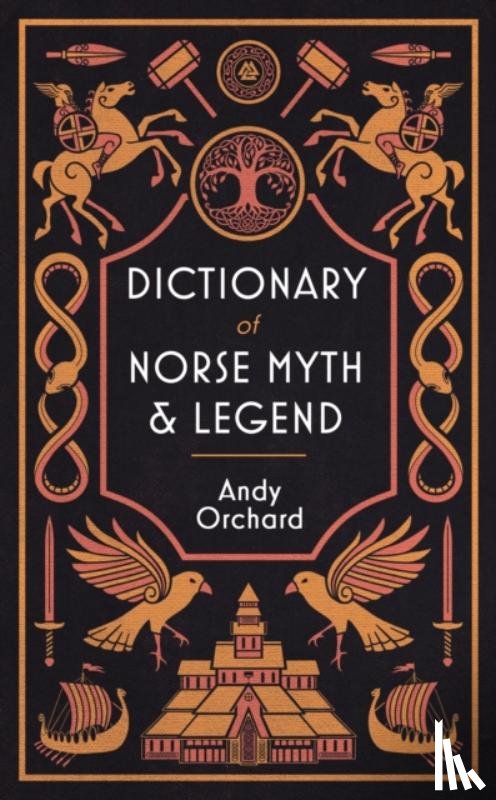Orchard, Andrew - Dictionary of Norse Myth & Legend