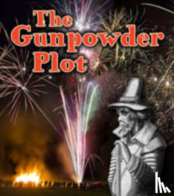 Cox Cannons, Helen - The Gunpowder Plot
